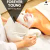 Various Artists - Forever Young: Cheerful Spa Music