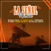 Baraka Ataka, Yow Blonny & El Cherry Scom - LA SEÑAL (feat. Tommy Titerito, Don Forty Five, Mc Dollar & El Indio) - Single