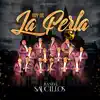 Banda Saucillos - Soy de la Perla - Single