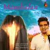 Altaaf Sayyed - Manchalaa - Single