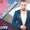 Cani Shabani - Live