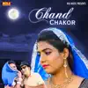 Vinod Changiya & Mohini Patel - Chand Chakor - Single