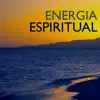 Yoga Despertar - Energia Espiritual - Cancones para Hatha Yoga Asana y Kundalini, Sonidos de la Naturaleza