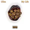 Glizz - My Life - Single