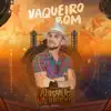 Farra De Vaqueiro - Vaqueiro Bom