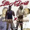 D-Steez & H Steezy - Its a Drill - Single