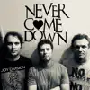 Never Come Down - Breaking Away - Single