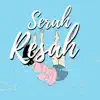 Serah Resah - Untukmu (Semoga) - Single