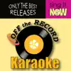 Off the Record Karaoke - What Hurts the Most (In the Style of Rascal Flatts) [Karaoke Version] - Single