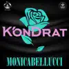 kondrat - Monica Bellucci - Single