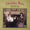 October Rose - October Rose At the Manse