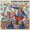 Jenner Fox - Good Luck Road