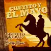 Decreto Norte & La Séptima Banda - Chuyito Y El Mayo - Single