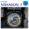 Vadik - Mission 7 - EP