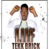 Liif Pi Ey Pi - Tekk Brick