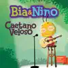 Bia & Nino & Decio Gioielli - Bia & Nino - Caetano Veloso