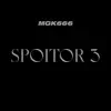 Mgk666 & mihalache andrei - Spoitor 3 - Single