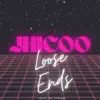 JhiCoo - Loose Ends - Single