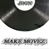 JDon - Make Movez (feat. Dicko) - Single