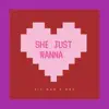 Bub Marley - She Jus Wanna (feat. Mex & Jig Man) - Single