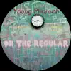 Young Pharoah - On the Regular (feat. Justin Mccreight) - Single