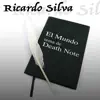 Ricardo Silva - El Mundo (Tema de Death Note) - Single