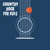 Various Artists - Country Rock For Kids