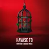 Montiego - Havase to (feat. Nassim) - Single