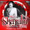 Attaullah Khan Esakhelvi - Main Sharabi Hoon (Remix) - Single