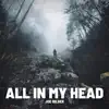 Joe Gilder - All In My Head - Single