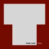 Trash Junk - Ozzy - Single