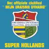 Super Hollands - Mijn Draisma Dynamo - Single