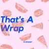 Creaser - That's a Wrap - EP