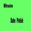 Mitrosive - Date / Polish - Single