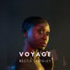 Becca Larteley - Voyage - Single