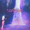 KIRIKIRI - Sanjivani - Single