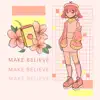 Ocoenia & Lovemark - Make Believe - Single