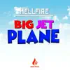 Hellfire - Big Jet Plane - Single