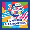 Piccolo Coro Mariele Ventre dell'Antoniano - Il mondo alla rovescia - Single