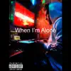 Tragic - When I'm Alone - Single