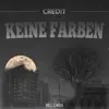 cred!t - Keine Farben - Single