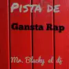 Mr. Blacky - Pista de Gansta Rap - Single