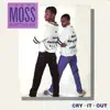 The Moss Brothers - Cry It Out