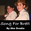 Abe Ovadia - Song for Brett - Written for Brett Cooper - Single