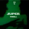 Diverse Desciples - Super Thrill (feat. Yaya the Apostle) - Single