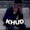 AshuK - Khud - Single