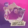 The Groove Supplier - I Want It All (feat. Lüscher) - Single