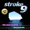 Stroke 9 - Greatest Hits (Remastered) - Single