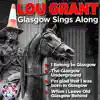 Lou Grant - Glasgow Sings Along - EP