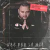 Elder El Futuristico - Voy por Lo Mio - Single